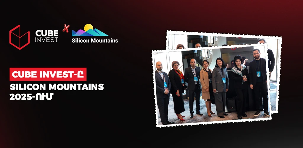 Cube Invest-ը մասնակցեց Silicon Mountains 2025 տեխնոլոգիական գագաթնաժողովին